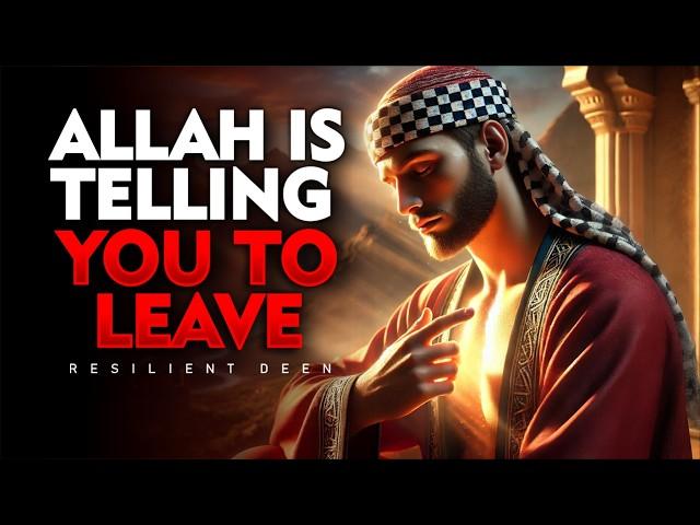 5 Signs Allah is Telling You to Walk Away Immediately! | ISLAM