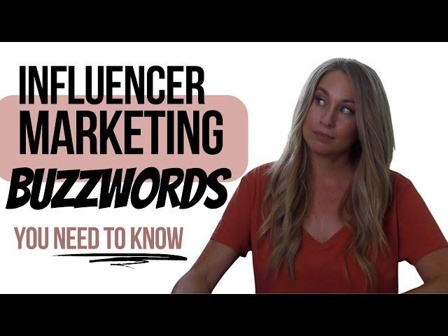 Influencer Marketing Terms You NEED To Know To Work With Brands