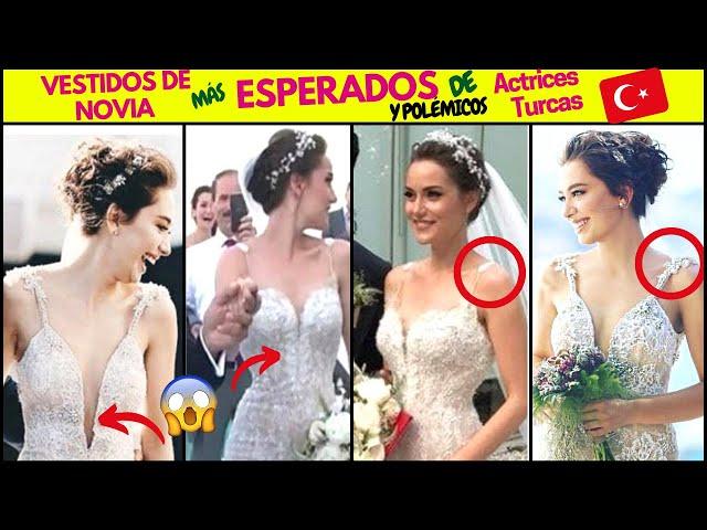 Vestidos de Novia MÁS POLÉMICOS de Actrices Turcas 