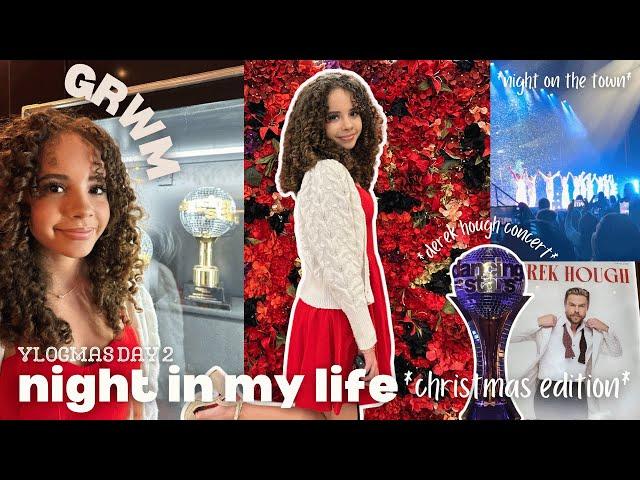 evening in my life  VLOGMAS DAY 2 | *derek hough dance for the holidays* *GRWM*