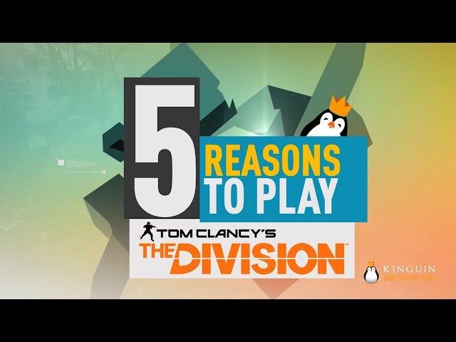 5 Reasons To Play Tom Clancy's The Division