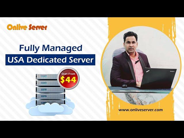 Buy USA Dedicated Server at Affordable Prices | Onlive Server