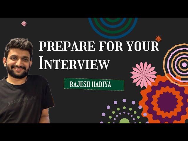 Prepare for your Interview