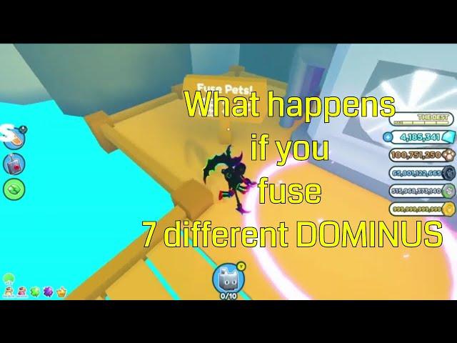 What happens if you fuse 7 Different DOMINUS  (Pet Simulator X)