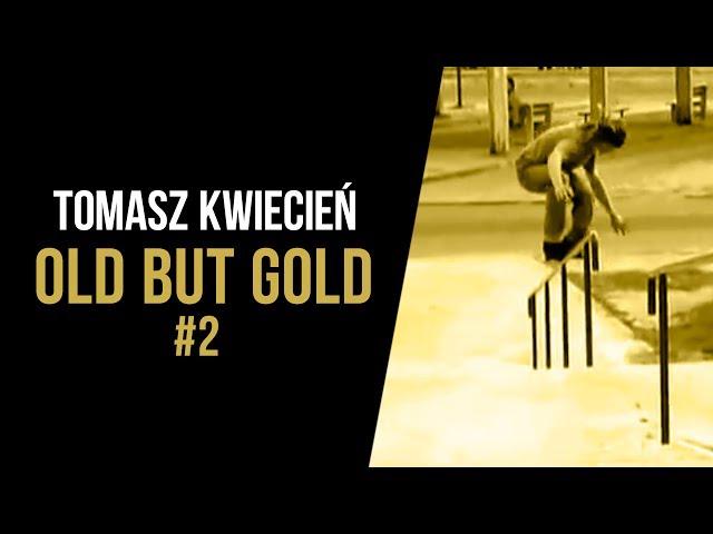 Hedonskate - Old but Gold #2: Tomasz Kwiecień