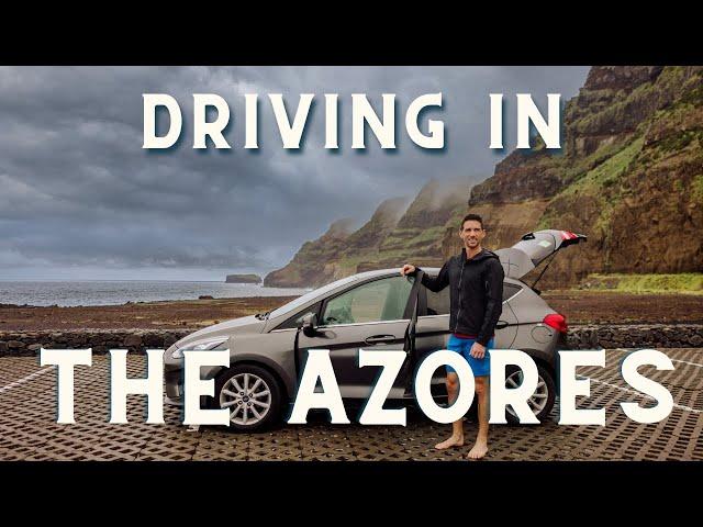 Driving in the Azores: Advice Before You Rent a Car on Sao Miguel