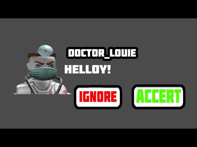 ДОБАВИЛ DOCTOR_LOUIE В ДРУЗЬЯ В РОБЛОКСЕ | ROBLOX