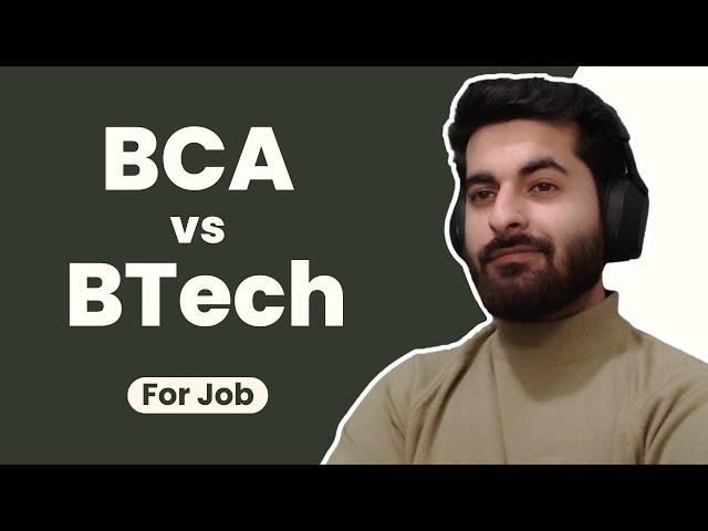 BCA Vs BTech 