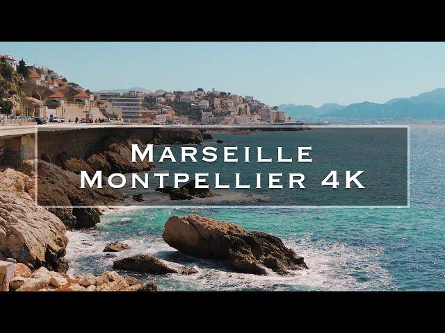 Marseille and Montpellier 4K