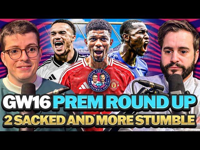 2 Sacked and more teams Stumble!  🫠 Premier League GW16 Review ️ | S1e16 Know The Score Podcast