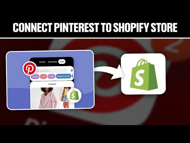 How To Connect Pinterest To Your Shopify Store 2024! (Full Guide)