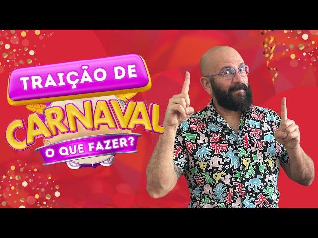 TRAIÇÃO DE CARNAVAL: POR QUE ACONTECE E COMO LIDAR? | Marcos Lacerda, psicólogo