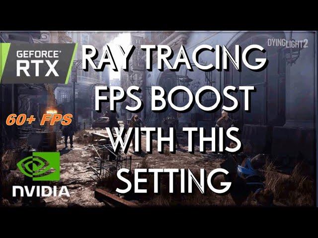 Dying Light 2 | 1440p RAY TRACING Big Performance Boost / Fix  | RTX 3070