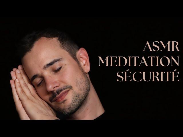 ASMR I MÉDITATION PUISSANTE POUR RETROUVER SA SÉCURITÉ INTÉRIEURE