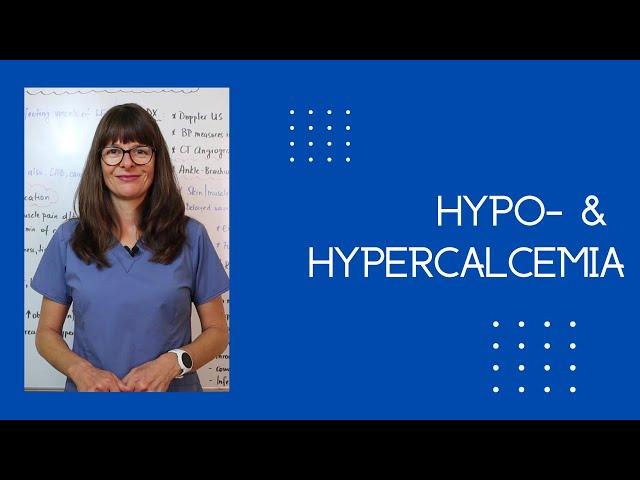 Hypo-  & Hypercalcemia (Calcium Imbalances)