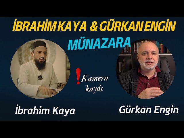 MÜNAZARA: İbrahim Kaya-Gürkan Engin