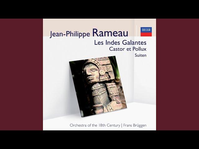 Rameau: Suite Les Indes Galantes / Les Sauvages - 21. Air pour les sauvages