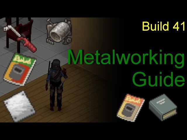 Project Zomboid Metalworking guide