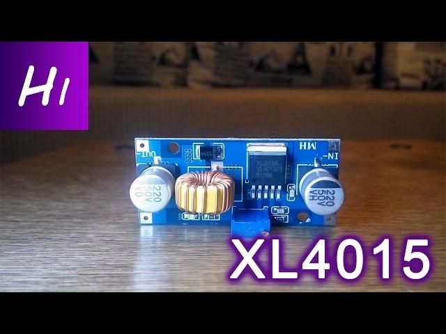 Обзор XL4015 - понижающий преобразователь напряжения