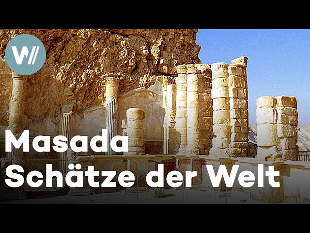 Masada - eine Geschichte vom Überleben, Israel | Schätze der Welt