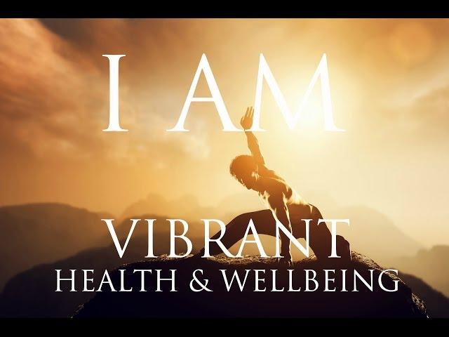 I AM Affirmations  VIBRANT HEALTH & WELLBEING | Stay Motivated to Succeed   Stunning Nature