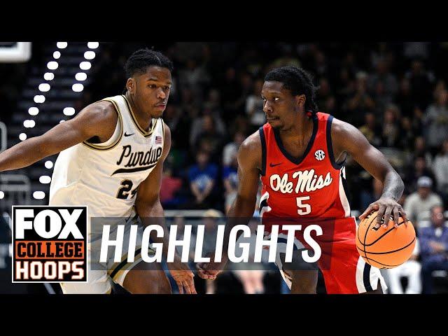 No. 13 Purdue Boilermakers vs. No. 23 Ole Miss Rebels Highlights | FOX College Hoops