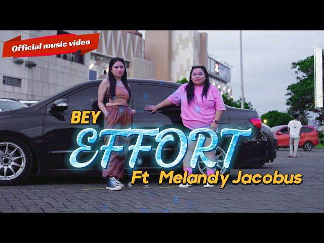 EFFORT - Beyy Ft Melandy Jacobus ( DiskoTanah )