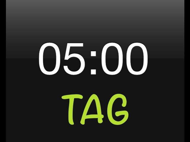 5 minutes tag