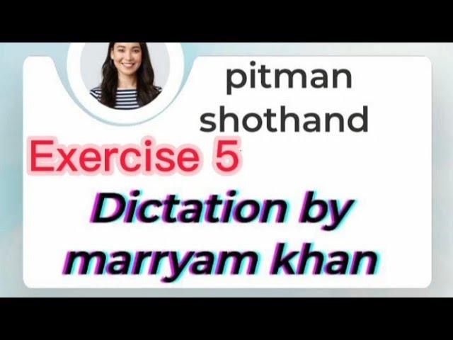 pitmanshothand Exercise 5 by marryam khan