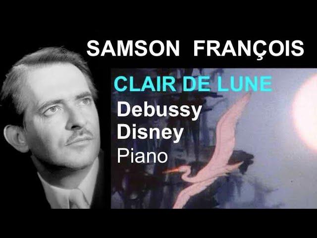 Debussy: Clair de lune/ Samson François Piano + Disney Film