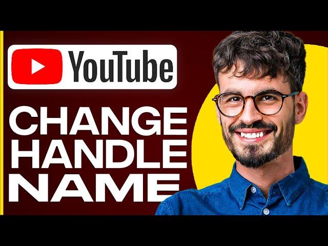 How To Change YouTube Handle Name