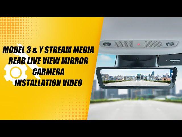 Model 3 & Y Stream Media Rear Live View Mirror Carmera Installation video