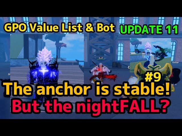 NEW GPO VALUE LIST UPDATE 11 #9 Anchor becomes stable but the nightfall is still not?