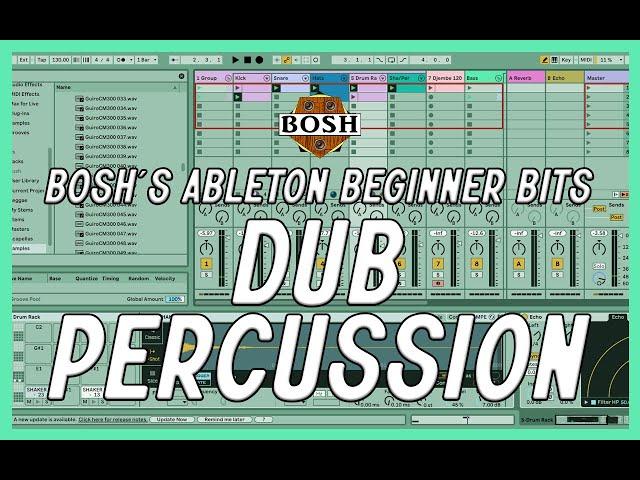 Dub Percussion: Bosh's Ableton Beginner Bits