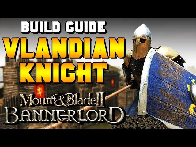 Vlandian Knight Build Guide for Mount & Blade 2: Bannerlord