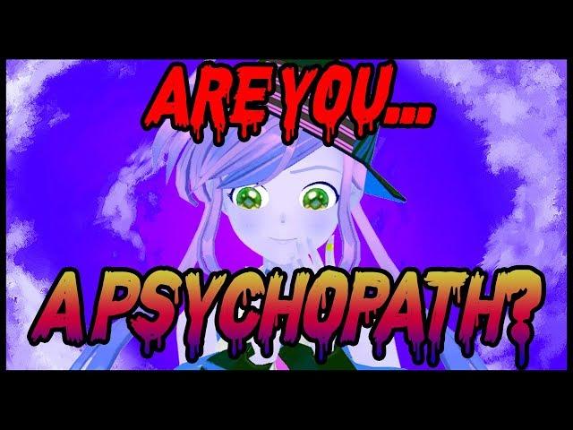 Are You A Psychopath!?　【Rin Asobi】