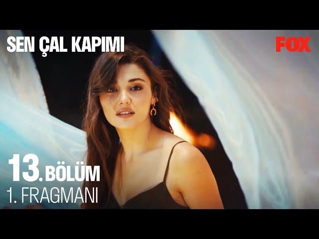 Sen Çal Kapımı 13. Bölüm 1. Fragmanı