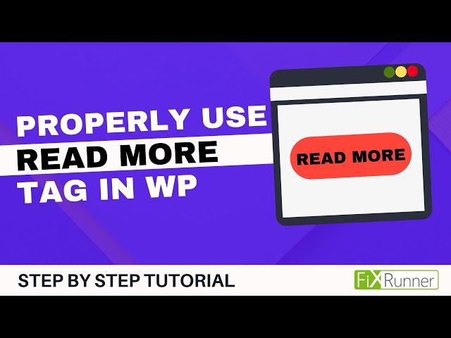 How To Properly Use The Read More Tag In WordPress