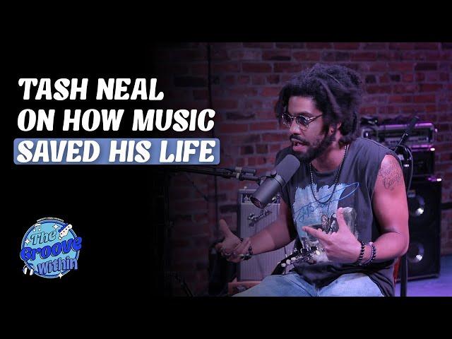 Tash Neal On How Music Saved His Life | The Groove Within Episode 6