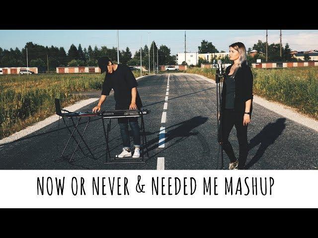 NOW OR NEVER / NEEDED ME (MASHUP) - Halsey & Rihanna | Andrei Zevakin and Merili Käsper Cover