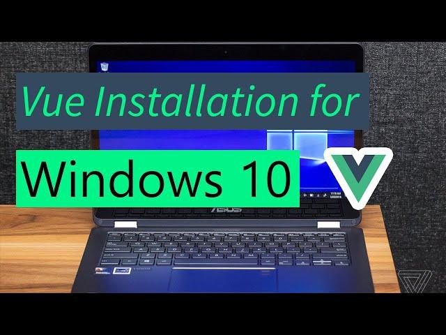 How to Install Vue on Windows