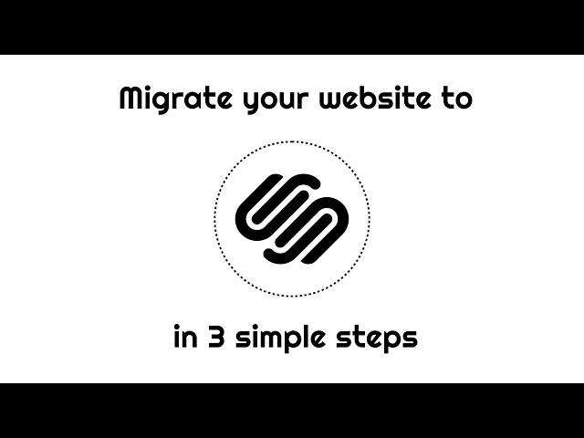 Migrate your online store to Squarespace in 3 simple steps - Squarespace Migration Tool