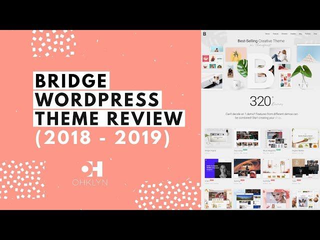 Bridge WordPress Theme Review (2019)