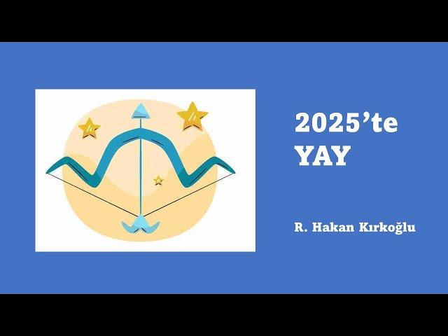 2025'te Yay - R. Hakan Kırkoğlu