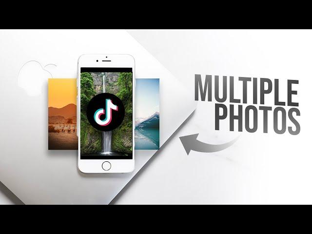 How to Upload Multiple Photos on TikTok (tutorial)