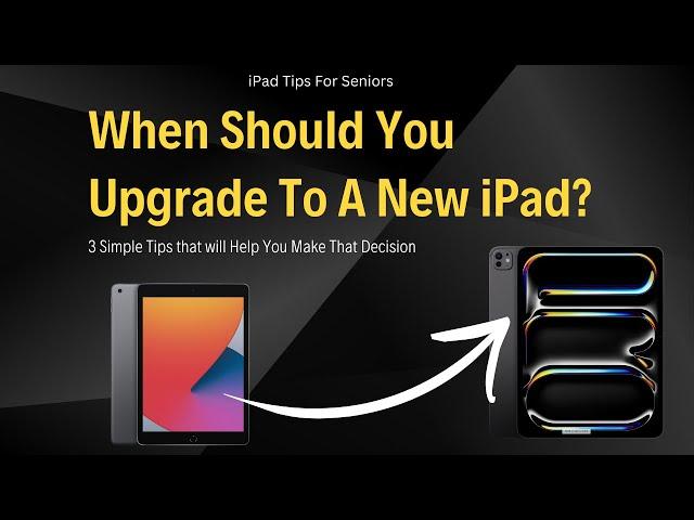 When Should You Upgrade To A New iPad?