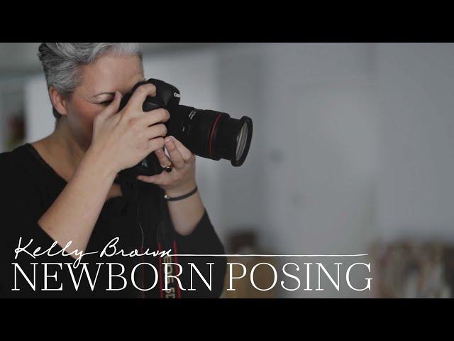 Kelly Brown - Learn Newborn Posing