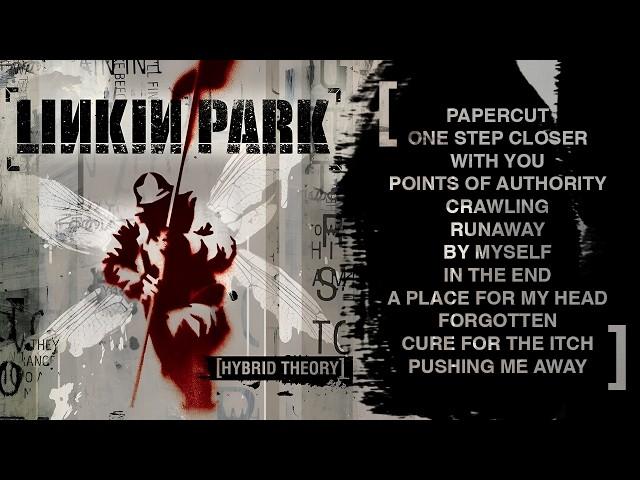 Linkin Park - Hybrid Theory [Full Album]