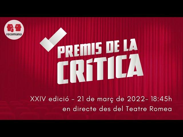 Gala dels XXIV Premis de la Crítica d'Arts Escèniques