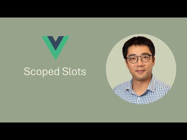 [Episode 29] Vue Scoped Slots